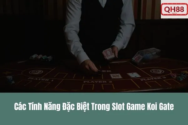 Khám Phá Slot Game Koi Gate Đặc Sắc Nhà Cái Qh88