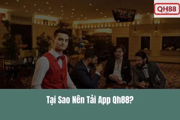 Tải App Qh88 Hướng Dẫn Chi Tiết & Nhanh Chóng Nhất