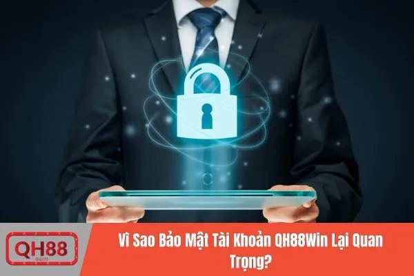 Bảo Mật Tài Khoản QH88Win